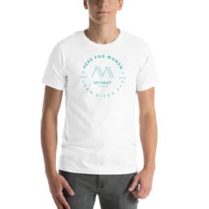 Here For Women - White MVMNT Unisex t-shirt (Teal)